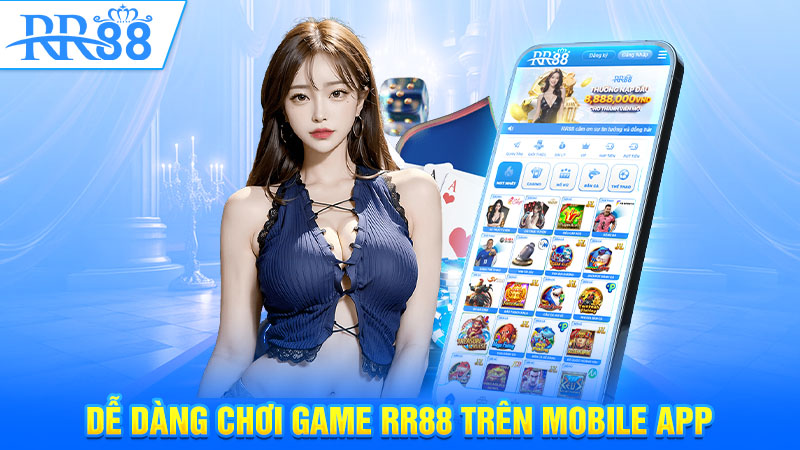 de-dang-choi-game-rr88-tren-mobile-app